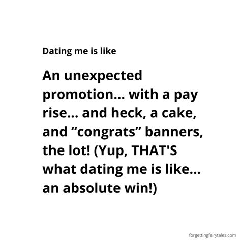 Conclusion on dating me is like memes. Dating has always been quite an adventure for me. Honestly, I am the best human being you will ever date. Read through this article on dating me is like memes and find out if I am your perfect match. You may also like our articles on; Prison Jokes, Trading Jokes, Stock Market Jokes, Restaurant Jokes ... 